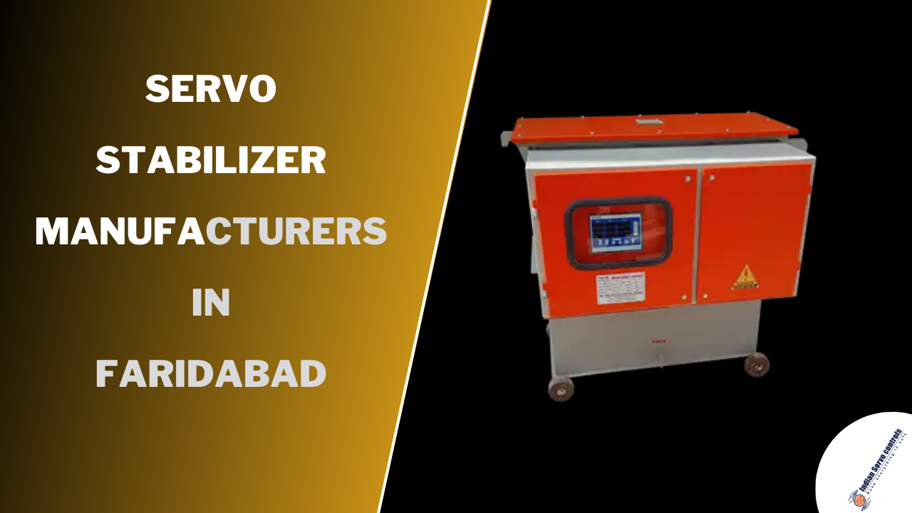 Servo Stabilizer Manufacturers in Faridabad
